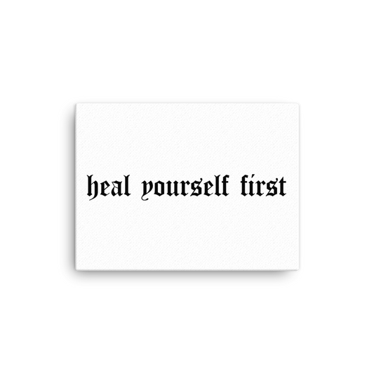 Heal Yourself First Mantra Wall Canvas