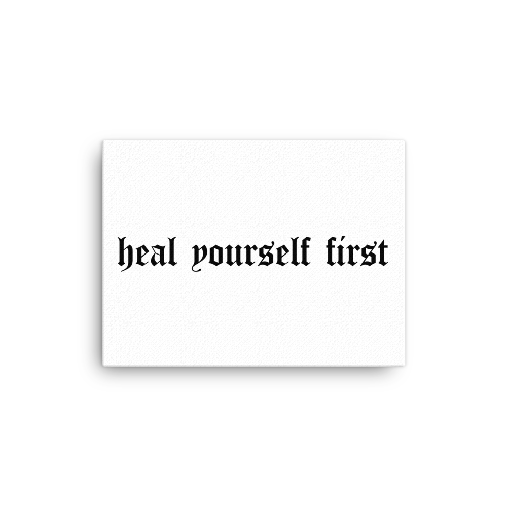Heal Yourself First Mantra Wall Canvas